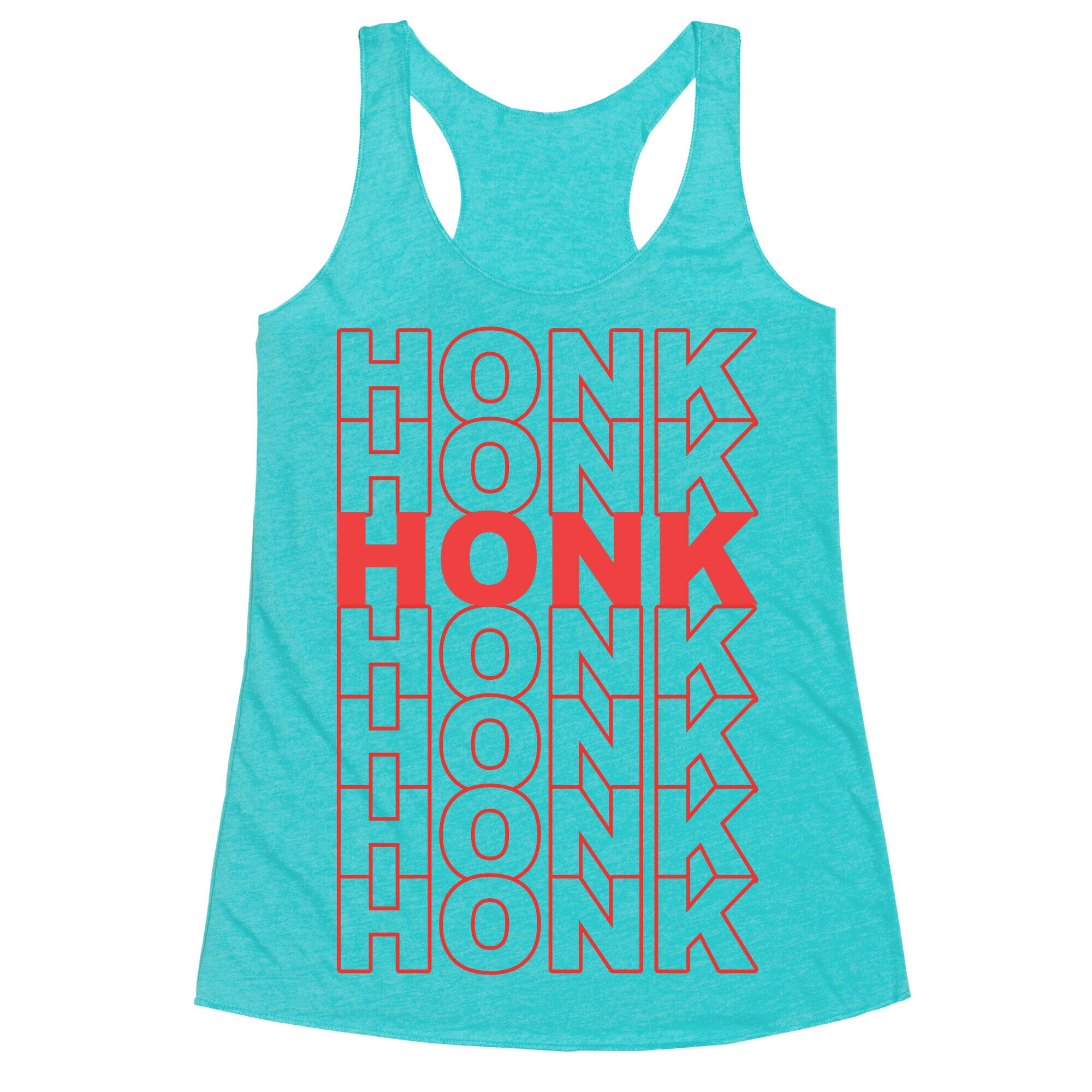 Honk Honk Honk Racerback Tank